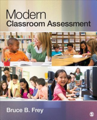 Knjiga Modern Classroom Assessment Bruce B. Frey