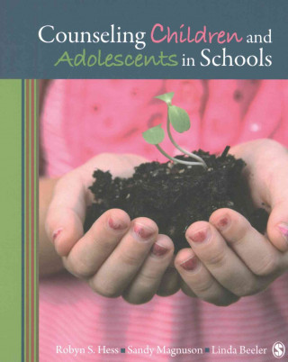 Kniha BUNDLE: Hess, Counseling Children and Adolescents in Schools + Magnuson, Counseling Children and Adolescents in Schools Workbook Robyn S. Hess