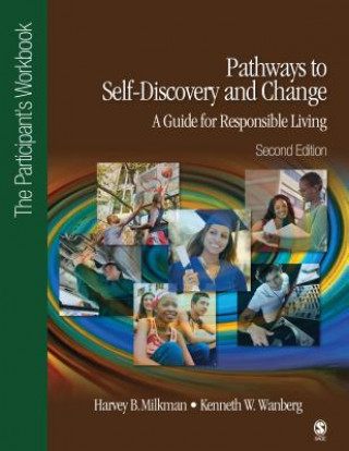 Kniha Pathways to Self-Discovery and Change: A Guide for Responsible Living Harvey B. Milkman