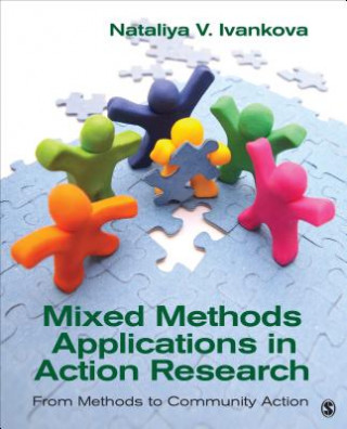 Kniha Mixed Methods Applications in Action Research Nataliya V. Ivankova