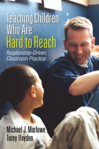 Книга Teaching Children Who Are Hard to Reach Torey L. Hayden