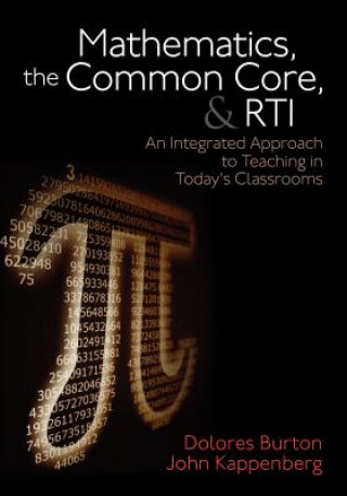 Carte Mathematics, the Common Core, and RTI Dolores T. Burton