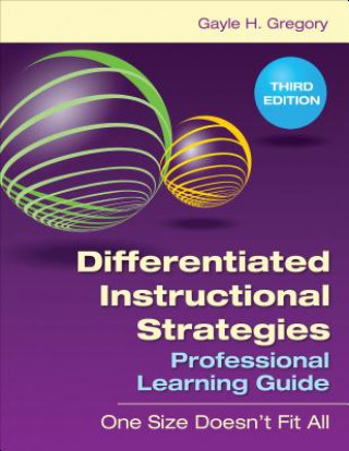 Kniha Differentiated Instructional Strategies Professional Learning Guide Gayle H. Gregory