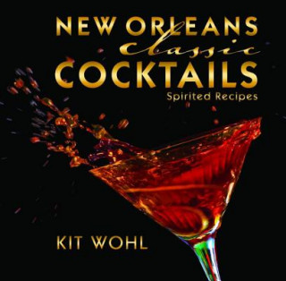 Könyv New Orleans Classic Cocktails Kit Wohl