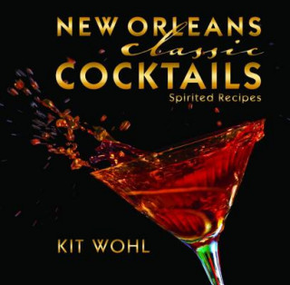 Buch New Orleans Classic Cocktails Kit Wohl