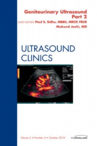 Carte Genitourinary Ultrasound, An Issue of Ultrasound Clinics, Part II Mukundun Joshi