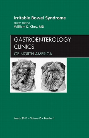 Книга Irritable Bowel Syndrome, An Issue of Gastroenterology Clinics William D. Chey