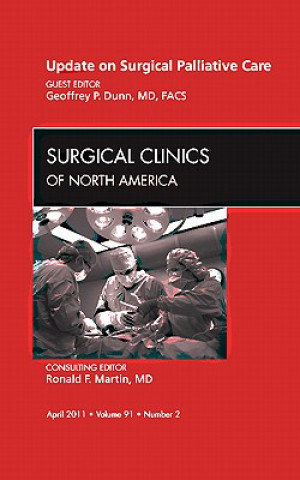 Libro Update on Palliative Surgery, An Issue of Surgical Clinics Geoff Dunn