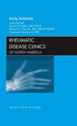 Kniha Early Arthritis, An Issue of Rheumatic Disease Clinics Karen Torralba