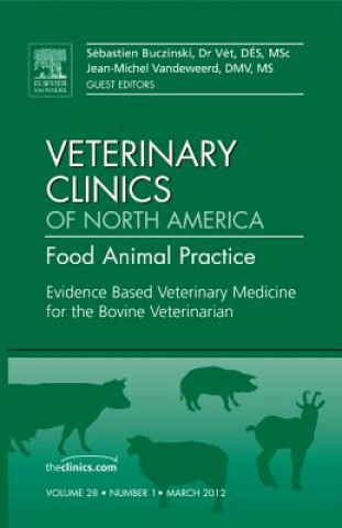 Buch Evidence Based Veterinary Medicine for the Bovine Veterinarian, An Issue of Veterinary Clinics: Food Animal Practice Sebastien Buczinski