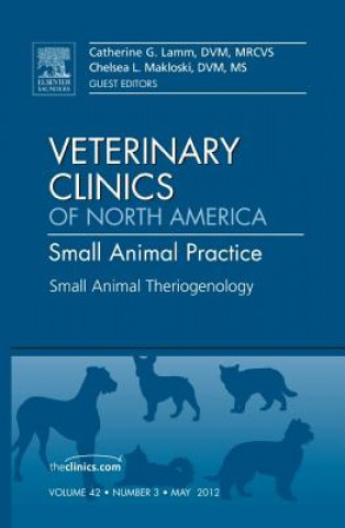 Könyv Theriogenology, An Issue of Veterinary Clinics: Small Animal Practice Catherine G. Lamm