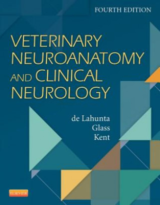 Carte Veterinary Neuroanatomy and Clinical Neurology Alexander De Lahunta