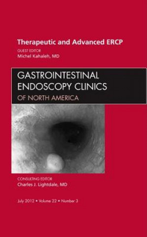 Könyv Therapeutic and Advanced ERCP, An Issue of Gastrointestinal Endoscopy Clinics Michael Kahaleh