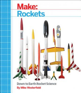 Kniha Make - Rockets Mike Westerfield