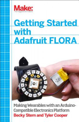 Carte Getting Started with Adafruit FLORA Rebecca Stern