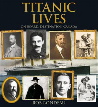 Könyv Titanic Lives Rob Rondeau