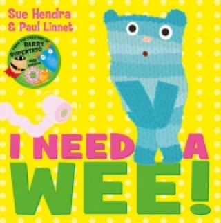 Książka I Need a Wee! Sue Hendra