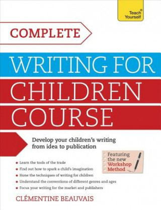 Kniha Complete Writing For Children Course Clementine Beauvais