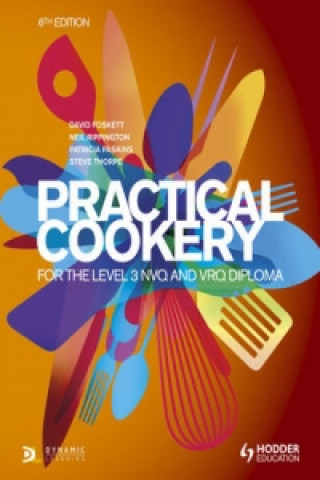 Книга Practical Cookery for the Level 3 NVQ and VRQ Diploma, 6th edition David Foskett