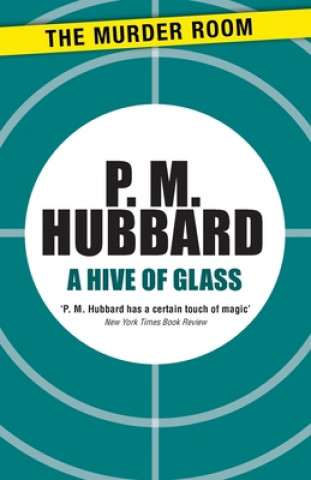 Carte Hive of Glass P. M. Hubbard