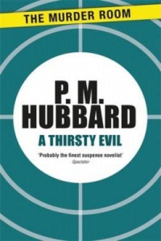 Könyv Thirsty Evil P. M. Hubbard