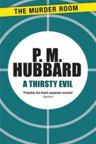 Kniha Thirsty Evil P. M. Hubbard