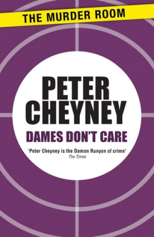 Kniha Dames Don't Care Peter Cheyney