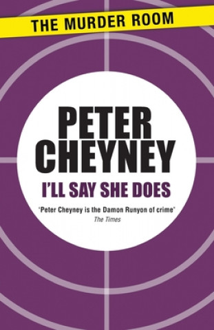 Könyv I'll Say She Does Peter Cheyney