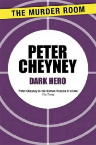 Könyv Dark Hero Peter Cheyney