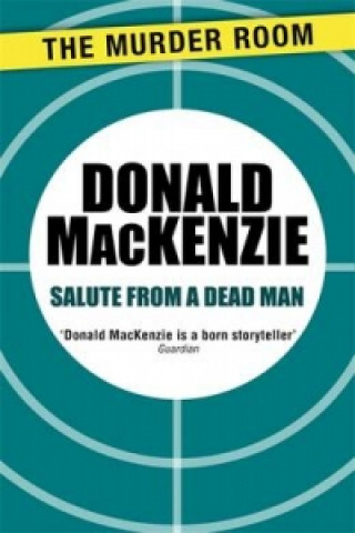 Kniha Salute from a Dead Man Donald MacKenzie