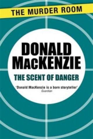 Livre Scent of Danger Donald MacKenzie