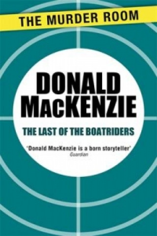 Carte Last of the Boatriders Donald MacKenzie