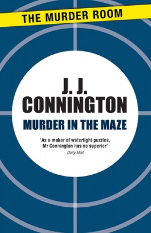 Kniha Murder in the Maze J. J. Connington
