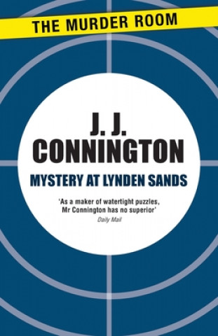 Kniha Mystery at Lynden Sands J. J. Connington