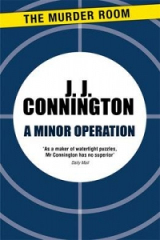 Knjiga Minor Operation J. J. Connington