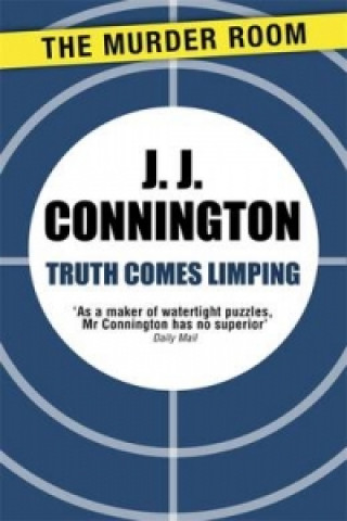 Kniha Truth Comes Limping J. J. Connington