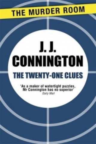 Carte Twenty-One Clues J. J. Connington