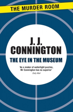 Книга Eye in the Museum J. J. Connington