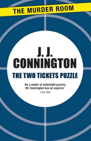 Könyv Two Tickets Puzzle J. J. Connington