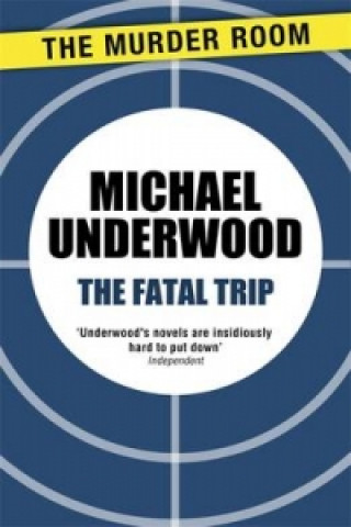Carte Fatal Trip Michael Underwood