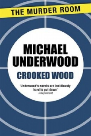 Kniha Crooked Wood Michael Underwood