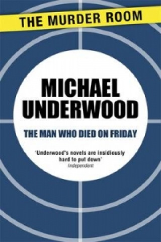 Carte Man Who Died on Friday Michael Underwood