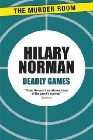 Könyv Deadly Games Hilary Norman
