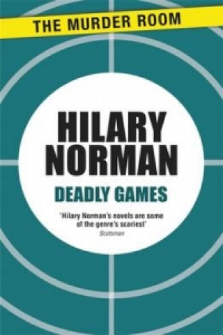 Kniha Deadly Games Hilary Norman