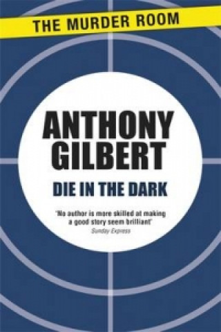 Carte Die in the Dark Anthony Gilbert