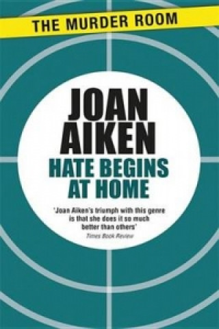 Książka Hate Begins at Home Joan Aiken