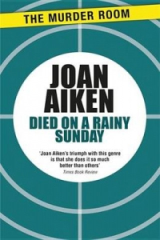 Carte Died on a Rainy Sunday Joan Aiken