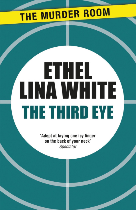 Carte Third Eye Ethel Lina White