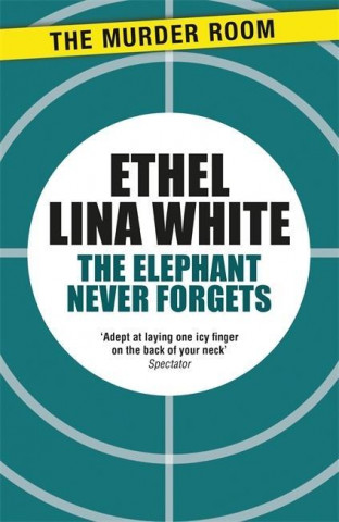 Libro Elephant Never Forgets Ethel Lina White