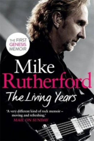 Knjiga Living Years Mike Rutherford